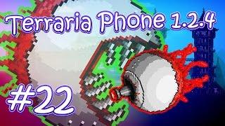 LP. HM. Terraria Phone 1.2.4 #22 (Поражение Близнецов!)