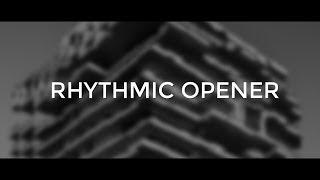 Rhythmic Opener | VEGAS Pro Template