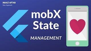 Easiest way to understand to mobX state management in Flutter