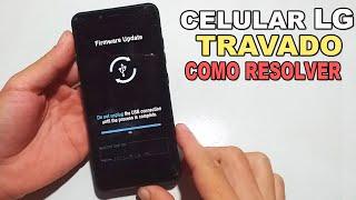 Celular LG travado Firmware Update,  Do not unplug the USB connection