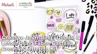 Creative Journaling: Doodle & Letter using Faber-Castell’s Creative Lettering Kit | Michaels