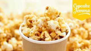 How to Make Perfect Caramel Popcorn | Cupcake Jemma