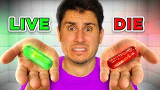 Pick The Right Pill... OR DIE!