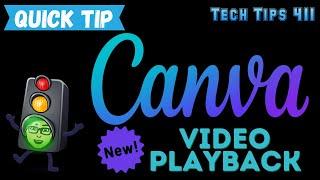 Canva - Video Playback *New Feature (Quick Tip)