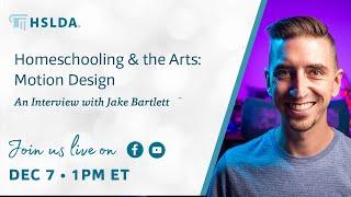 Homeschooling and the Arts: A Conversation with Motion Designer Jake Bartlett