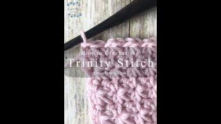 Trinity Stitch Crochet Tutorial