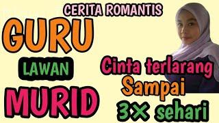 CINTA ROMANTIS,ANTARA GURU DENGAN MURID