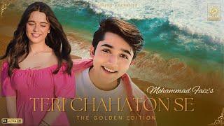 MOHAMMAD FAIZ Ft ARISTA MEHTA | TERI CHAHATON SE - THE GOLDEN EDITION | PROD. RFI STUDIOS | 2024 |