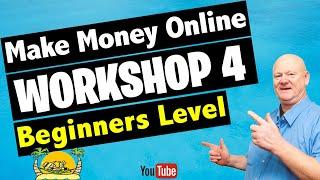 Make Money Online Workshop 4 Mark Gossage