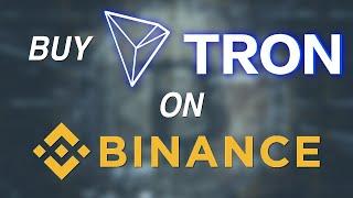 How to Buy TRON on Binance