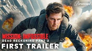 MISSION IMPOSSIBLE 8 Dead Reckoning Part 2 – First Trailer (2025) Tom Cruise, Hayley Atwell, MI8