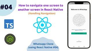 How to navigate one screen to another screen in React Native || React Native Navigation(Whatsapp-04)