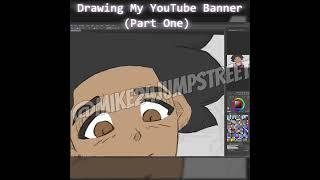 Mike Draws YouTube Banner Art  (Part One)