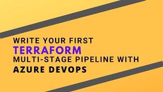 Write your first terraform multi-stage pipeline with azure DevOps