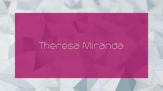 Theresa Miranda - appearance