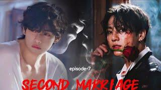 Second marriage/ jungkook and taehyung love episode- 7