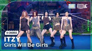 [K-Choreo 8K] 있지 직캠 'Girls Will Be Girls' (ITZY Choreography) @MusicBank 250613