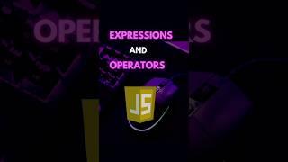 Expressions and Operators in JavaScript #coding