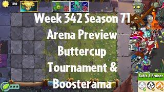 PvZ2 Arena Preview - Week 342 Season 71 - Buttercup Tournament & Boosterama - Gameplay