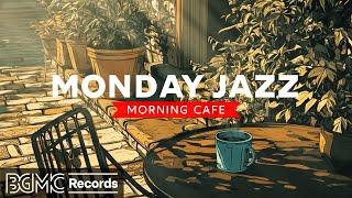 MONDAY JAZZ:  Smooth Jazz Music Collection for Relaxing Coffee Shop Ambience & Study Focus