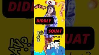 Learn 'Diddly Squat'  | Fun English Words & Slang for Beginners! #shorts #shortvideo #short