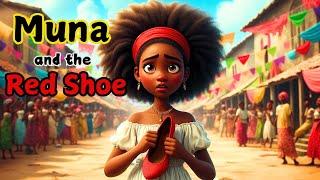 MUNA AND THE RED SHOE | Bedtime Stories for Kids in English | Moral Stories for Kids #folktales