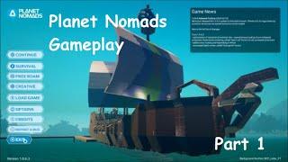 Planet Nomads Gameplay Part 1 with Commentary