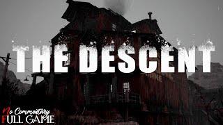 THE DESCENT - Full Horror Game - Longplay |1080p/60fps| #nocommentary
