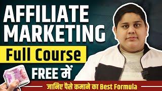 Affiliate Marketing Full Course In Hindi | Google Ads Complete Tutorial | Beginners to Advanced