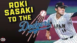 BREAKING NEWS: Roki Sasaki signs with the Dodgers | Foul Territory