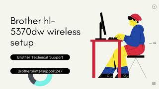 Guide For Brother hl 5370dw wireless setup By Brother Printer Technical Experts | 2021 Guide