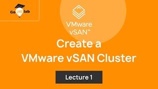 Lecture 1. How To Create a VMware vSAN Cluster : Step by Step Tutorial