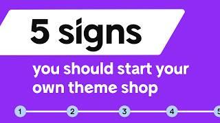 ThemeForest Authors: 5 Signs You Should Start Your Own Theme Shop In 2025