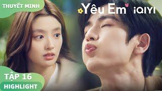 Hà Tô Diệp Giả Vờ Say Trêu Trọc Thẩm Tích Phàm  |  Yêu Em EP16 | iQIYI Vietnam