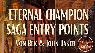 Michael Moorcock's Eternal Champion, Part 2: Von Bek & John Daker  ||  Spoiler-free review