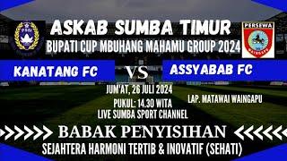 KANATANG FC VS ASSYABAB FC BUPATI CUP MMC GROUP SUMBA SPORTS CHANNEL