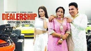 Dealership (Official Video) - Preet Brar | Kamal Brar | Meenu Singh | Deep Jandu | New Punjabi Songs