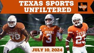 Texas Sports Unfiltered | LIVE | 7/10/24 | Texas Longhorns Football | Texas Baseball | Recruiting