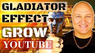 How to Grow your Channel on YouTube FAST(2020)The GLADIATOR Effect