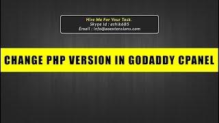 How do I change PHP Version in Godaddy Cpanel