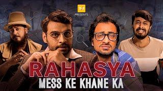 TVF's Rahasya Mess ke khane ka