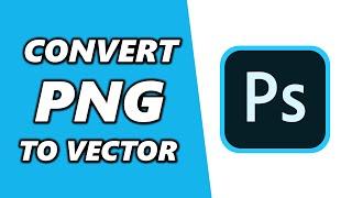 How to Convert a PNG To Vector in Photoshop