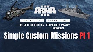 Expeditionary Forces + Reaction Force DLC | Building a Custom Mission | ARMA 3