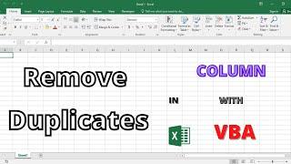 Remove Duplicates on Column in Excel | VBA to Delete Duplicates on Single Column Range in Excel