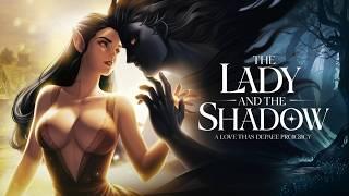 The Lady and the Shadow: Love Born of Light and Darkness