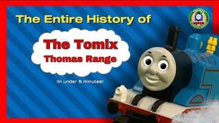 The Entire Histroy of The Tomix Thomas Range (in under 5 minutes)