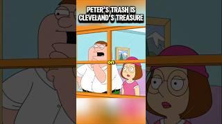 Peter's Trash Is Cleveland's Treasure  #familyguy