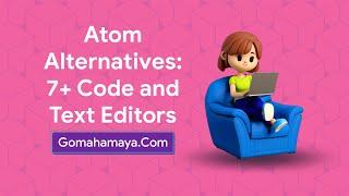 Atom Alternatives: 7+ Code and Text Editors