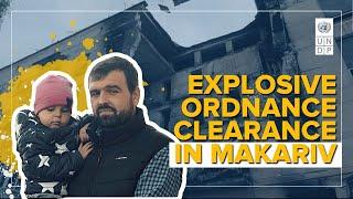 Explosive Ordnance clearance and debris removal in Makariv