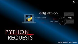 Python Requests: Get Requests For Automated Networking